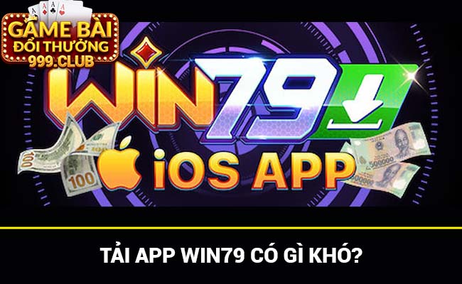 Hướng dẫn tải app win79